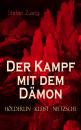 Скачать Der Kampf mit dem Dämon. Hölderlin – Kleist – Nietzsche - Стефан Цвейг