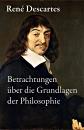 Скачать Betrachtungen über die Grundlagen der Philosophie - Rene  Descartes