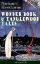 Скачать Wonder Book & Tanglewood Tales - Greatest Stories from Greek Mythology for Children (Illustrated) - Nathaniel Hawthorne