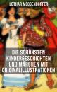 Скачать Die schÃ¶nsten Kindergeschichten und MÃ¤rchen mit Originalillustrationen - Lothar  Meggendorfer
