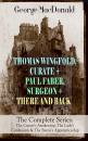 Скачать THOMAS WINGFOLD, CURATE + PAUL FABER, SURGEON + THERE AND BACK - The Complete Series: The Curate's Awakening, The Lady's Confession & The Baron's Apprenticeship - George MacDonald