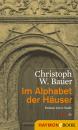 Скачать Im Alphabet der HÃ¤user - Christoph W.  Bauer