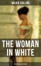 Скачать THE WOMAN IN WHITE (With Original Illustrations) - Wilkie Collins Collins