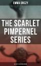 Скачать The Scarlet Pimpernel Series â€“ All 35 Titles in One Edition - Emma Orczy