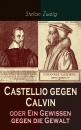 Скачать Castellio gegen Calvin oder Ein Gewissen gegen die Gewalt - Ð¡Ñ‚ÐµÑ„Ð°Ð½ Ð¦Ð²ÐµÐ¹Ð³