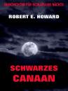 Скачать Schwarzes Canaan - Robert E.  Howard