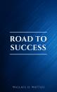 Скачать Road to Success: The Classic Guide for Prosperity and Happiness - James  Allen