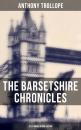 Скачать The Barsetshire Chronicles - All 6 Books in One Edition - Anthony  Trollope