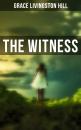 Скачать The Witness - Grace Livingston  Hill