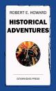 Скачать Historical Adventures - Robert E.  Howard