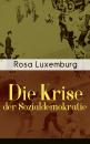 Скачать Die Krise der Sozialdemokratie - Rosa  Luxemburg