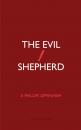Скачать The Evil Shepherd - E. Phillips  Oppenheim