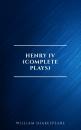Скачать Henry IV (Complete Plays) - Ð£Ð¸Ð»ÑŒÑÐ¼ Ð¨ÐµÐºÑÐ¿Ð¸Ñ€