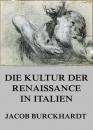 Скачать Die Kultur der Renaissance in Italien - Jacob Burckhardt