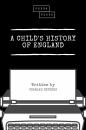 Скачать A Child's History of England - Sheba  Blake