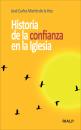 Скачать Historia de la confianza en la Iglesia - Jose Carlos Martin de la  Hoz