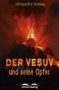 Скачать Der Vesuv und seine Opfer - Alexandre Dumas