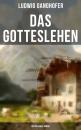 Скачать Das Gotteslehen: Historischer Roman - Ludwig  Ganghofer