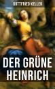 Скачать Der Grüne Heinrich - Готфрид Келлер