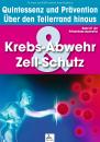 Скачать Krebs-Abwehr & Zell-Schutz: Quintessenz und Prävention - Dr. med. Jan-Dirk  Fauteck