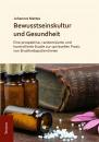 Скачать Bewusstseinskultur und Gesundheit - Johannes Friedrich Mattes