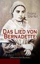 Скачать Das Lied von Bernadette (Historischer Roman) - Franz Werfel