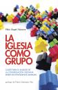 Скачать La Iglesia como grupo - Félix Ángel Palacios