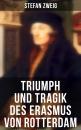 Скачать Triumph und Tragik des Erasmus von Rotterdam - Стефан Цвейг
