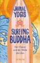 Скачать Surfing Buddha - Jaimal  Yogis