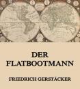 Скачать Der Flatbootmann - Gerstäcker Friedrich