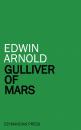 Скачать Gulliver of Mars - Edwin Arnold