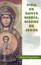 Скачать Vida de santa Maria, madre de Jesús -  Rodolf Puigdollers Noblom