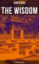 Скачать The Wisdom of Confucius - 6 books in One Edition - Confucius