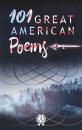Скачать 101 Great American Poems - Collective of Authors