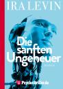 Скачать Die sanften Ungeheuer - Ira  Levin