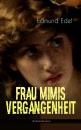 Скачать Frau Mimis Vergangenheit (Kriminalroman) - Edmund  Edel