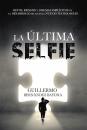Скачать La última selfie - Guillermo Hernández Bayona