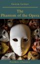 Скачать The Phantom of the Opera (annotated) - Gaston  Leroux