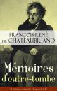 Скачать Mémoires d'outre-tombe (L'édition intégrale - Tomes 1 à 5) - Francois-René de Chateaubriand