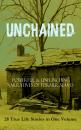 Скачать UNCHAINED - Powerful & Unflinching Narratives Of Former Slaves: 28 True Life Stories in One Volume - Frederick  Douglass