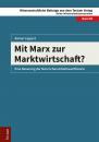 Скачать Mit Marx zur Marktwirtschaft? - Rainer Lippert