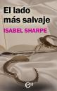 Скачать El lado más salvaje - Isabel Sharpe