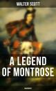 Скачать A Legend of Montrose (Unabridged) - Walter Scott