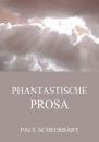 Скачать Phantastische Prosa - Paul  Scheerbart