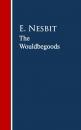 Скачать The Wouldbegoods - E.  Nesbit