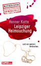 Скачать Leipziger Heimsuchung - Henner  Kotte