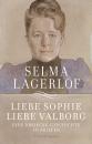 Скачать Liebe Sophie – Liebe Valborg - Selma  Lagerlof