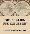 Скачать Die Blauen und Gelben - Gerstäcker Friedrich