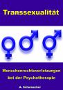 Скачать Transsexualität - Menschenrechtsverletzungen bei der Psychotherapie - A. Schuhmacher
