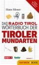 Скачать Das Radio Tirol-Wörterbuch der Tiroler Mundarten - Hans  Moser